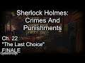 Sherlock Holmes: Crimes And Punishments | Ch. 22 FINALE