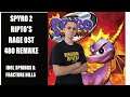 Spyro 2 Ripto's Rage OST Remake - Idol Springs & Fracture Hills