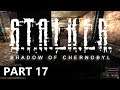 Stalker: Shadow of Chernobyl - A Let's Play, Part 17