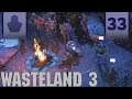 Wasteland 3 Let's Play - Yuma County - Part 33