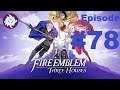 Z's Fire Emblem: T.H. 2nd run (Blue Lions/+DLC) - #78