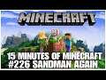 #226 Sandman again, 15 minutes of Minecraft, PS4PRO, gameplay, playthrough