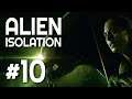 Au cœur du vaisseau • Alien Isolation #10