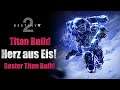 Bester Stasis Titan Build [PVE/PVP] - Herz aus Eis! [Destiny 2][deutsch][gameplay]