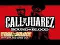 Call of Juarez: Bound in Blood - (The Dojo) Let's Play