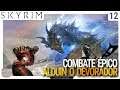 Combate Épico. Alduin o Devorador - História de Skyrim