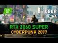 Cyberpunk 2077 | RTX 2060 SUPER | FullHD, ULTRA, RTX ON, DLSS ON