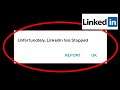 Fix Unfortunately Linkedin App Has Stopped Problem Solved in Android & Ios Problem Solved