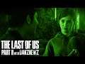 GREEN ROOM | The Last of Us Part II with Danz Newz | Part 2
