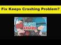 How To Fix Clone Armies App Keeps Crashing Problem Android & Ios - Clone Armies App Crash Issue