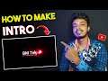 How To Make Professional Intro For YouTube Videos | Make Intro On Android