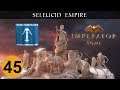 Imperator: Rome - Seleucid Empire - Ep 45