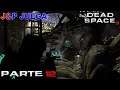 J&P Juega: Dead Space 3 - Parte 12 - El Plan de Santos