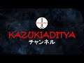 Kazukiaditya Channel