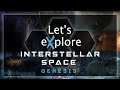 Let's eXplore Interstellar Space: Genesis v.1.1.2 Reboot: Episode #1