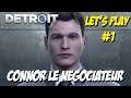 Let's Play #1 Detroit: Become Human - Connor le Négociateur