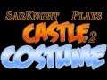 Let's Play ~ Castle Costume [Part 2]