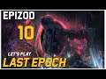 Let's Play Last Epoch - Epizod 10