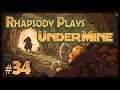 Let's Play UnderMine: Breaking the Fourth Wall - Episode 34