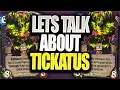 Lets Talk About Tickatus...