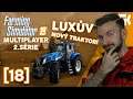 LUXŮV NOVÝ TRAKTOR! | Farming Simulator 19 Multiplayer S02 #18