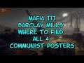 Mafia III Barclay Mills Where to Find All 4 Communist Posters
