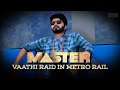 Master - Vaathi Raid in Metro Rail - Fight Animation