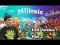 Miitopia, Part 2 (Full Ver.)