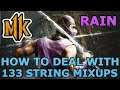 MK11 HOW TO DEAL WITH RAIN MIXUPS OFF 133/4 STRING - Mortal Kombat 11 Ultimate - MK11 Tech