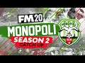 MONOPOLI SEASON 2 - FOOTBALL MANAGER 2020