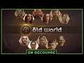 On découvre - Old World (Epic)