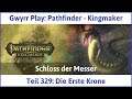 Pathfinder - Kingmaker Teil 329: Die Erste Krone - Let's Play|Deutsch