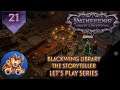 Pathfinder Wrath of the Righteous - Blackwing Library - The Storyteller - LP EP21
