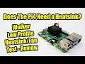 Raspberry Pi 4  iUniker Low Profile  Heatsink/Fan Test - Review