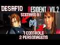 🔴(SCENARIO B) DESAFIO INSANO! - ZERANDO RESIDENT EVIL 2 COM LEON E CLAIRE NO MESMO CONTROLE!