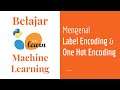 SKLearn 09 | Label Encoding & One Hot Encoding | Categorical Encoding | Belajar Machine Learning