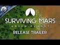 Surviving Mars Green Planet Release Trailer