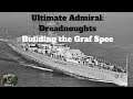 Ultimate Admiral: Dreadnoughts - Building the Graf Spee