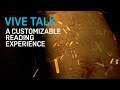 VIVE TALK - Reading in VR: Customizing Your Reading Experience