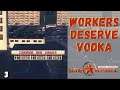 Workers & Resources: Soviet Republic - #3 - Workers Deserve Vodka