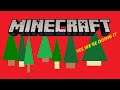 Yes, I'm also playing Minecraft - Part 1