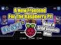 BLAST 16 A New Frontend For The Raspberry Pi Its Beautiful!