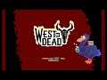 C'est quoi West of Dead?