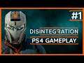 DISINTEGRATION PS4 Lets Play Gameplay Part 1
