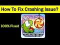 Fix "Cut The Rope" App Keeps Crashing Problem Android & Ios - Cut The Rope App Crash Issue