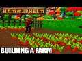 Full Armor Set & Building a Farm | HammerHelm Let’s Play Gameplay | E03