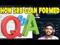 How Srb Clan Forms - SRB Clan எப்படி உருவானது ? How We Met Each Others ?