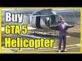 How to Buy a Helicopter and Spawn it in GTA 5! (Fast Method!)