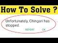 How To Fix Unfortunately Chingari Has Stopped Error Android & Ios || Fix Chingari App Not Open Error