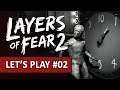 LAYERS OF FEAR 2 : Le temps d'un cri | LET'S PLAY FR #2